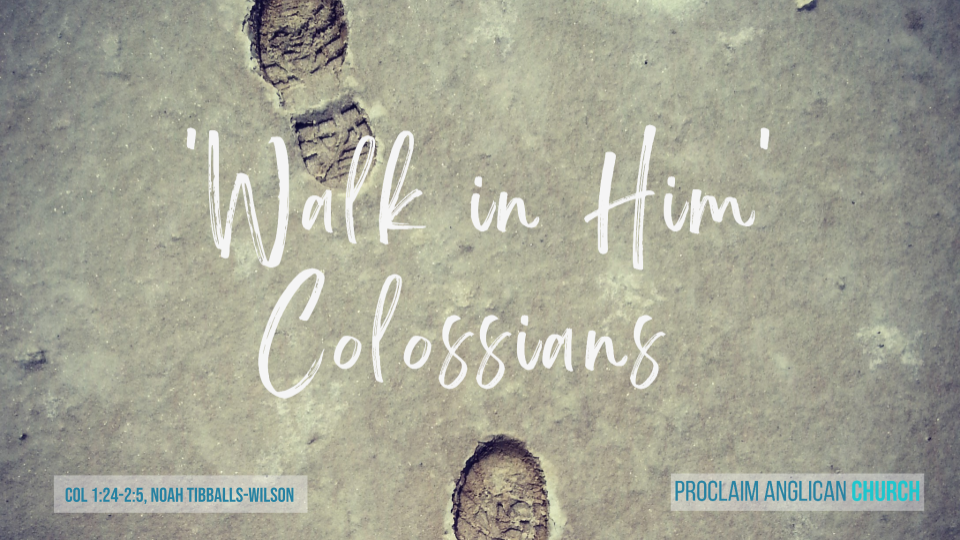 Colossians 1:24-2:5